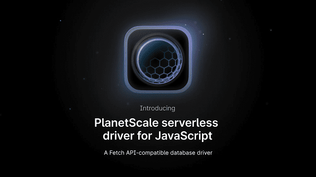 Apresentação do PlanetScale serverless driver para JavaScript